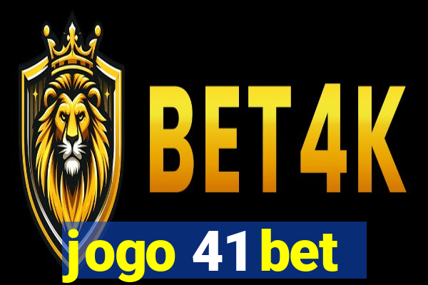 jogo 41 bet